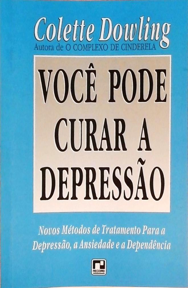 Você Pode Curar A Depressão