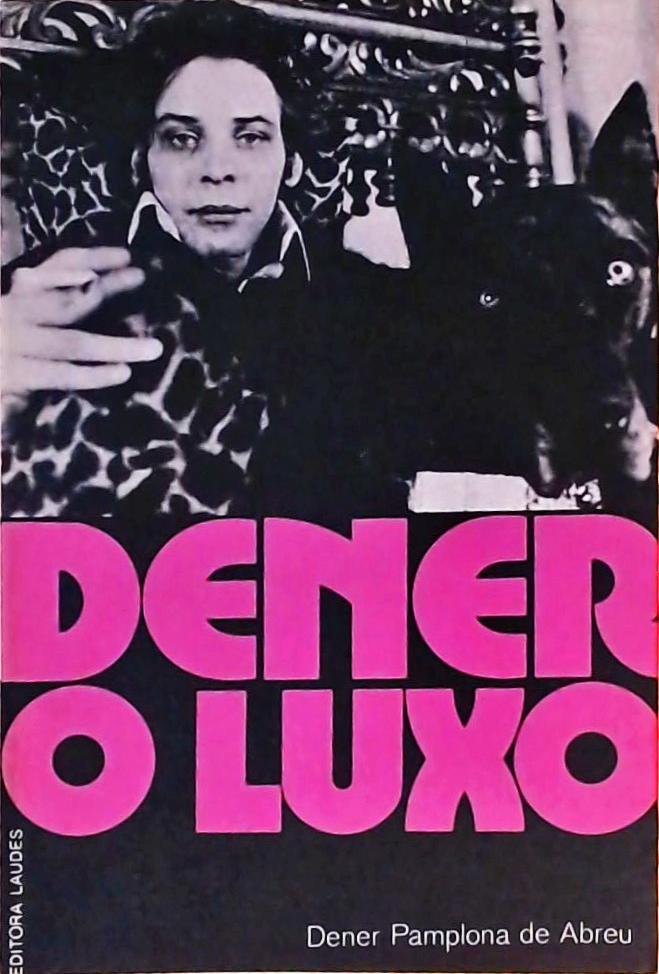 Dener - O Luxo