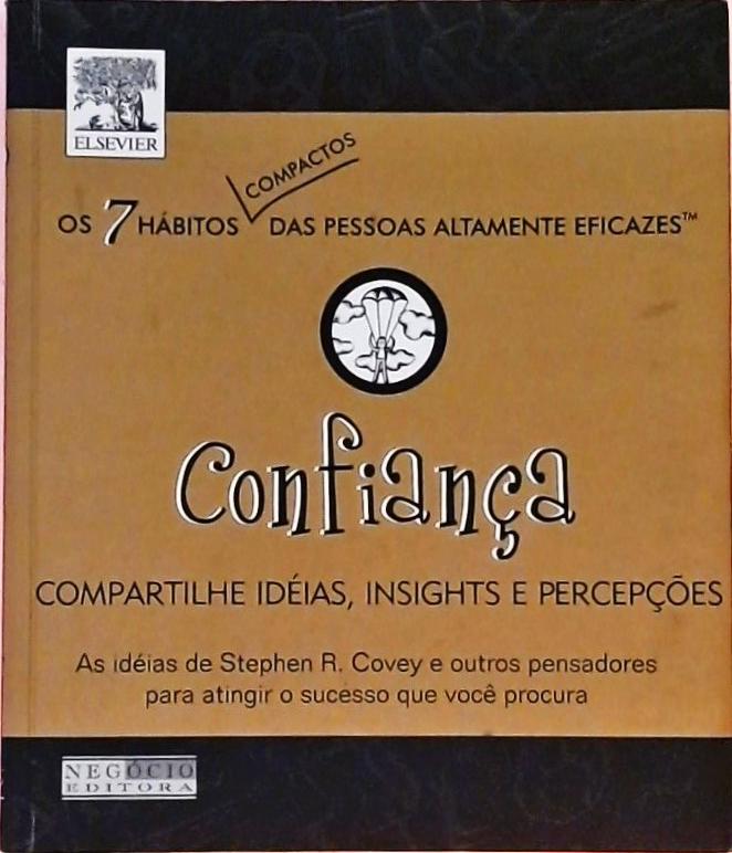 Confiança - Compartilhe Idéias, Insights E Percepções