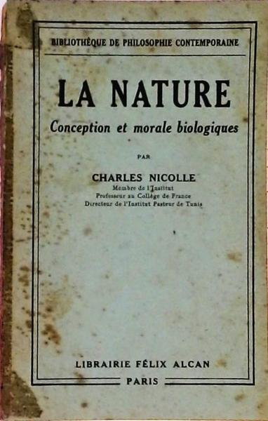 La Nature - Conception Et Morale Biologiques