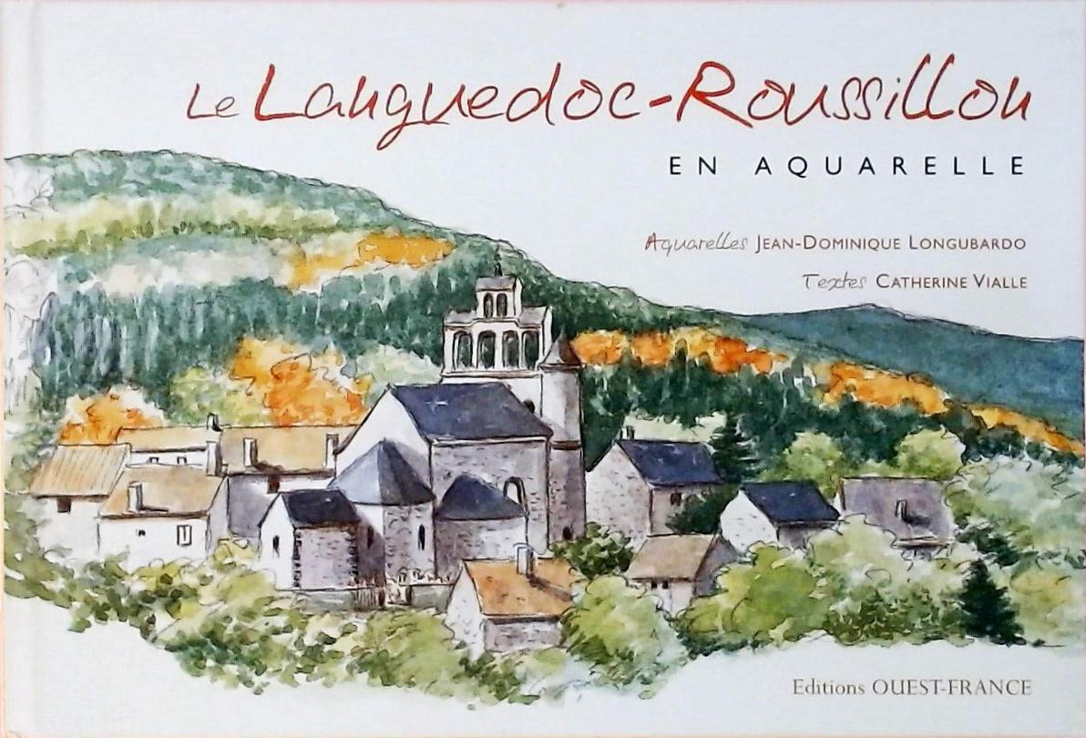 Le Languedoc-Roussillon en aquarelle
