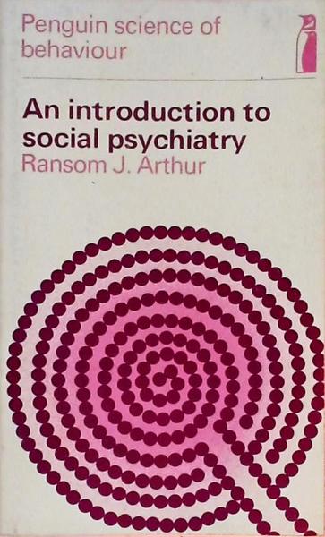An Introduction To Social Psychiatry