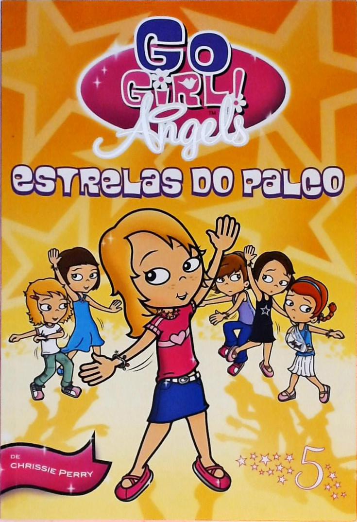 Go Girl! Angels - Estrelas Do Palco