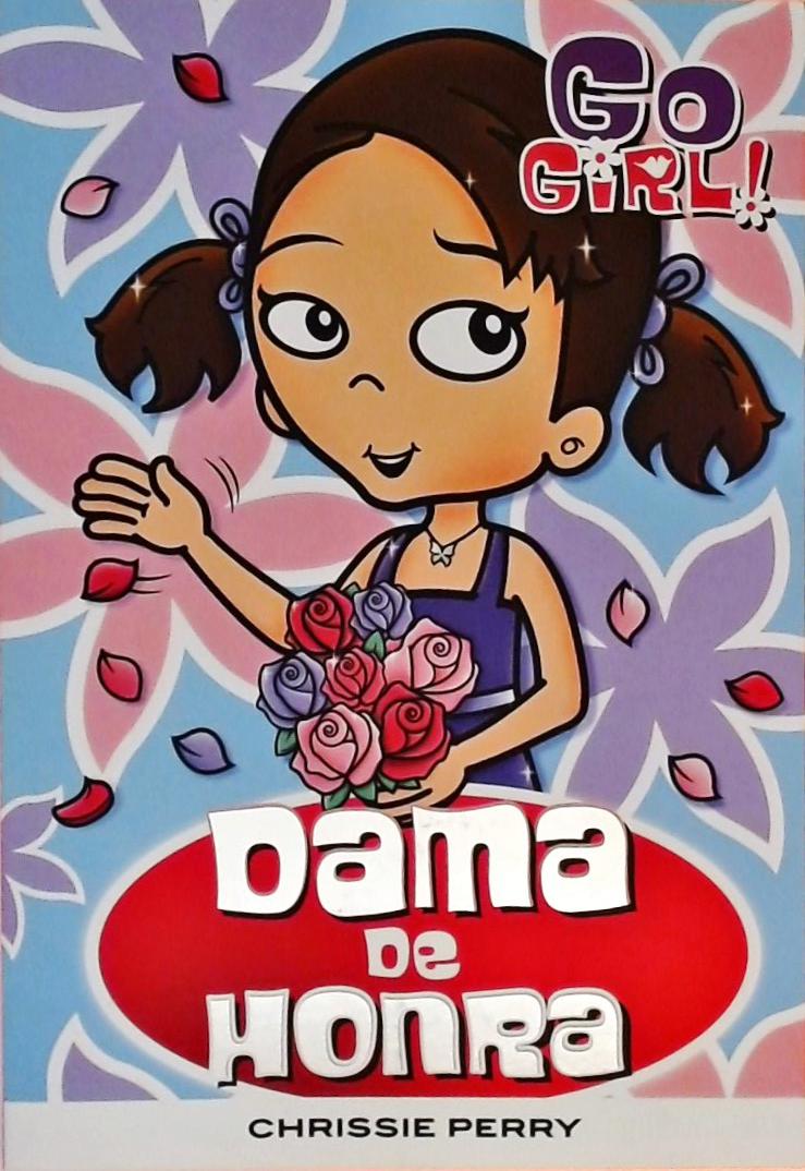 Go Girl! Dama De Honra