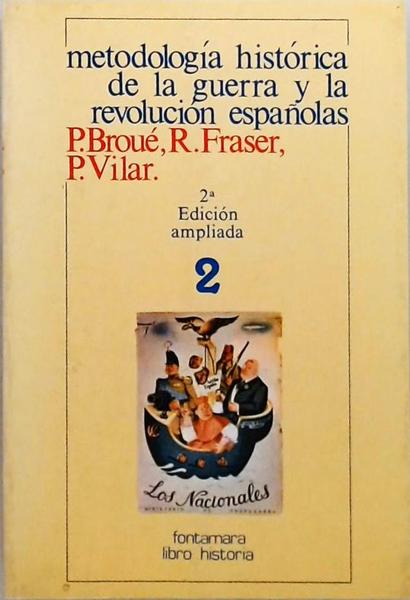 Metodologia Historica De La Guerra Y Revolucion Espanolas - 2