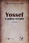 Yossef O Judeu Errado