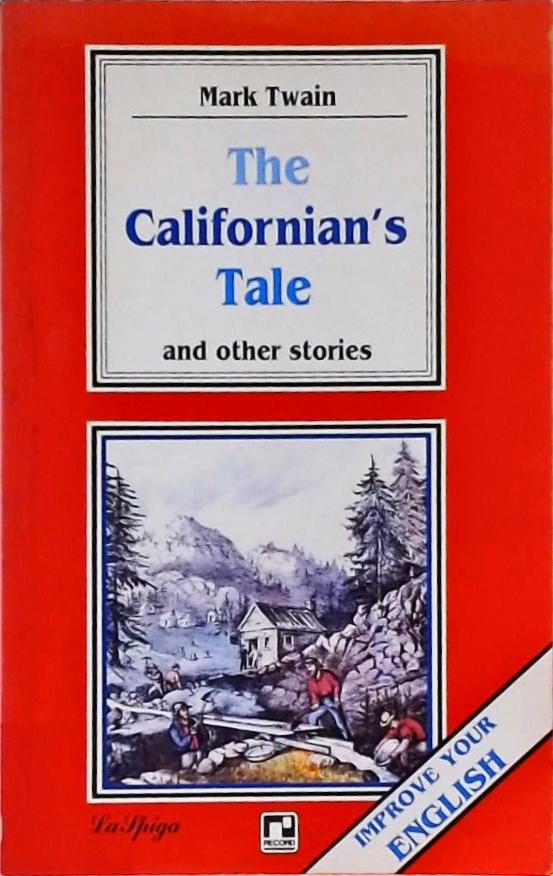 The Californians Tale And Other Stories