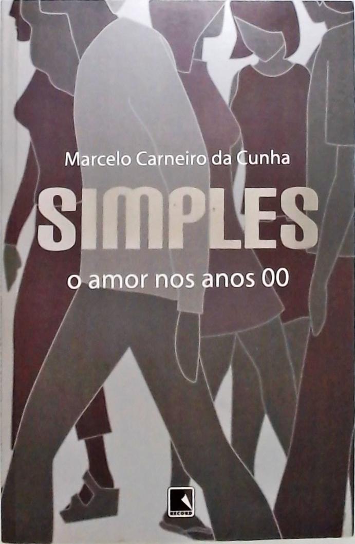 Simples - O Amor Nos Anos 00