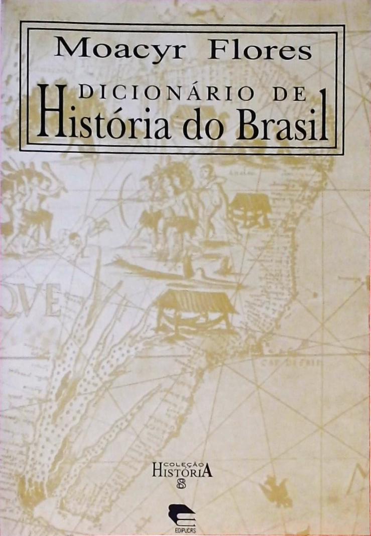 Dicionario de História do Brasil
