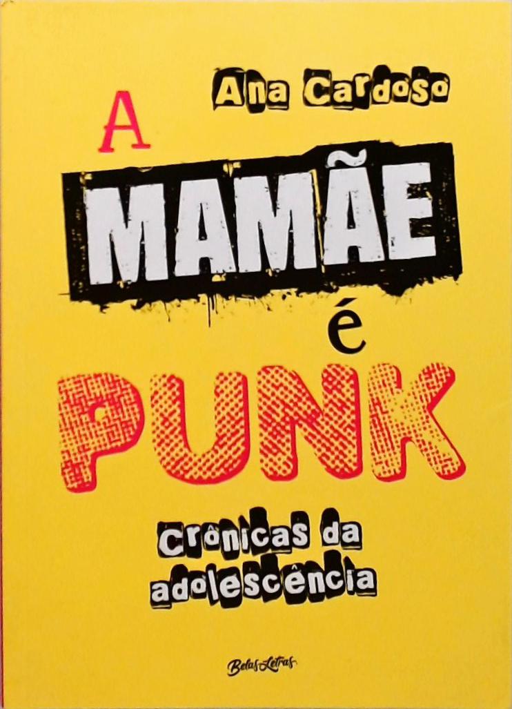 A Mamãe É Punk