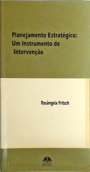 Planejamento Estratégico Um Instrumento de Intervenção