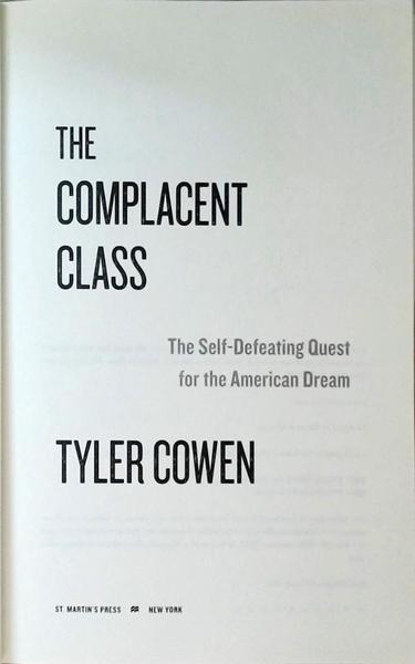The Complacent Class