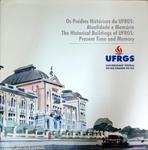 Os Prédios Históricos Da Ufrgs - Atualidade E Memória