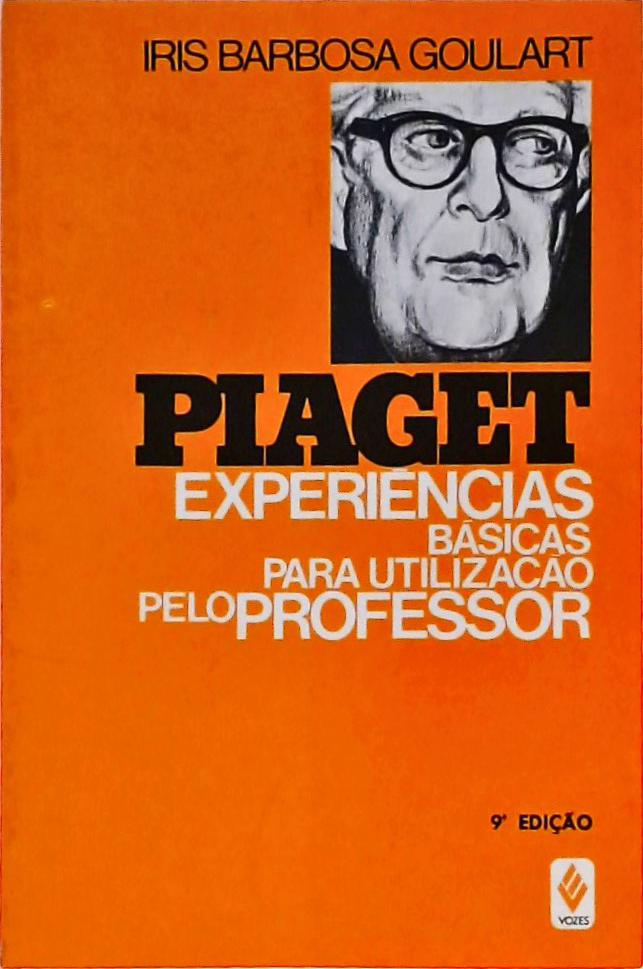 Piaget - Experiências Básicas Para Utilização Pelo Professor