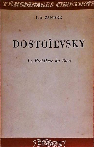 Dostoievsky - Le Probbléme Du Bien