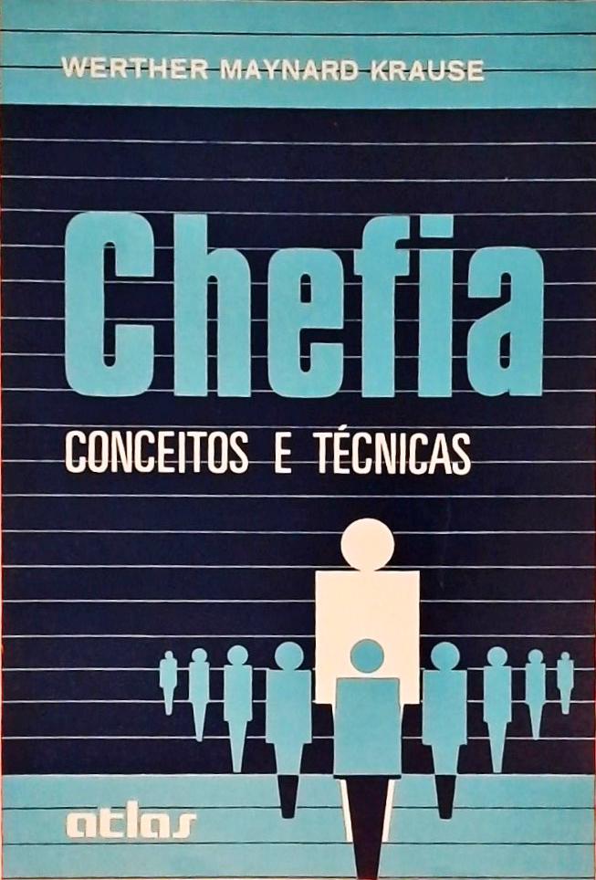 Chefia - Conceitos E Técnicas