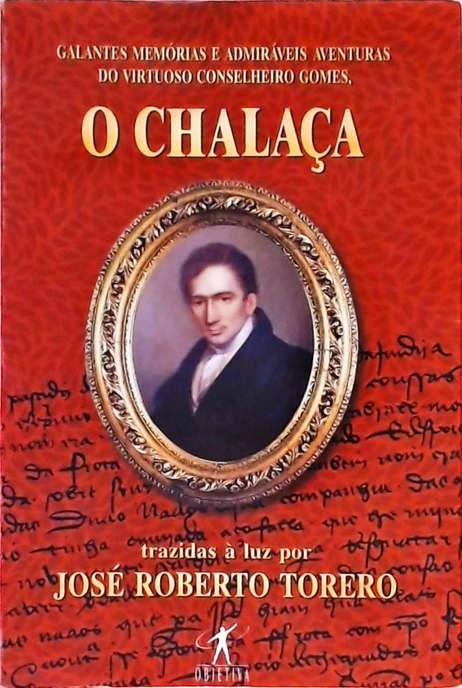 Galantes Memórias E Admiráveis Aventuras Do Virtuoso Conselheiro Gomes, O Chalaça