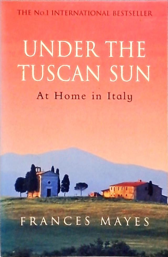 Under The Tuscan Sun