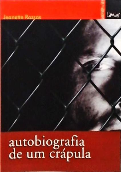 Autobiografia De Um Crápula