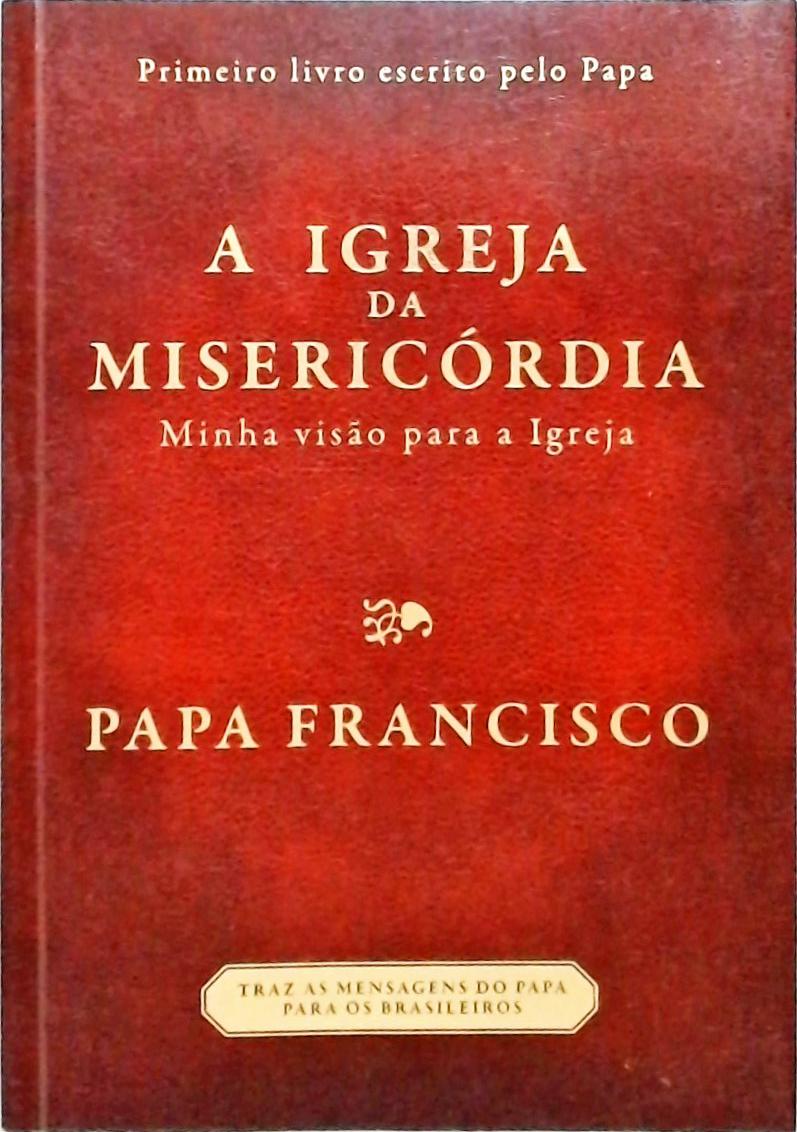 A Igreja Da Misericórdia