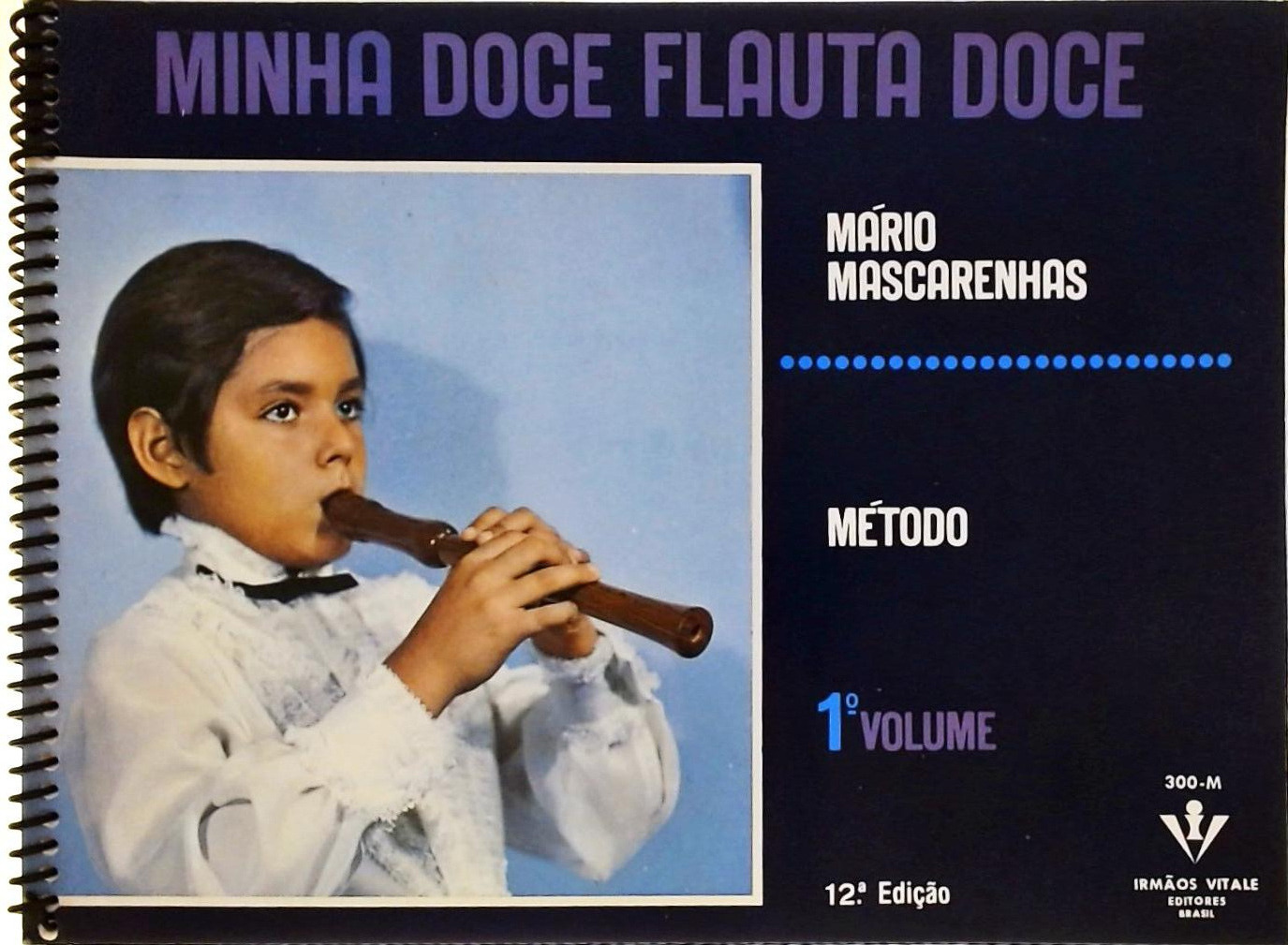Minha doce Flauta doce - 1º Volume