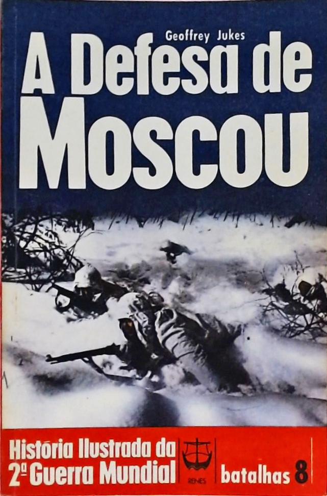 A Defesa De Moscou