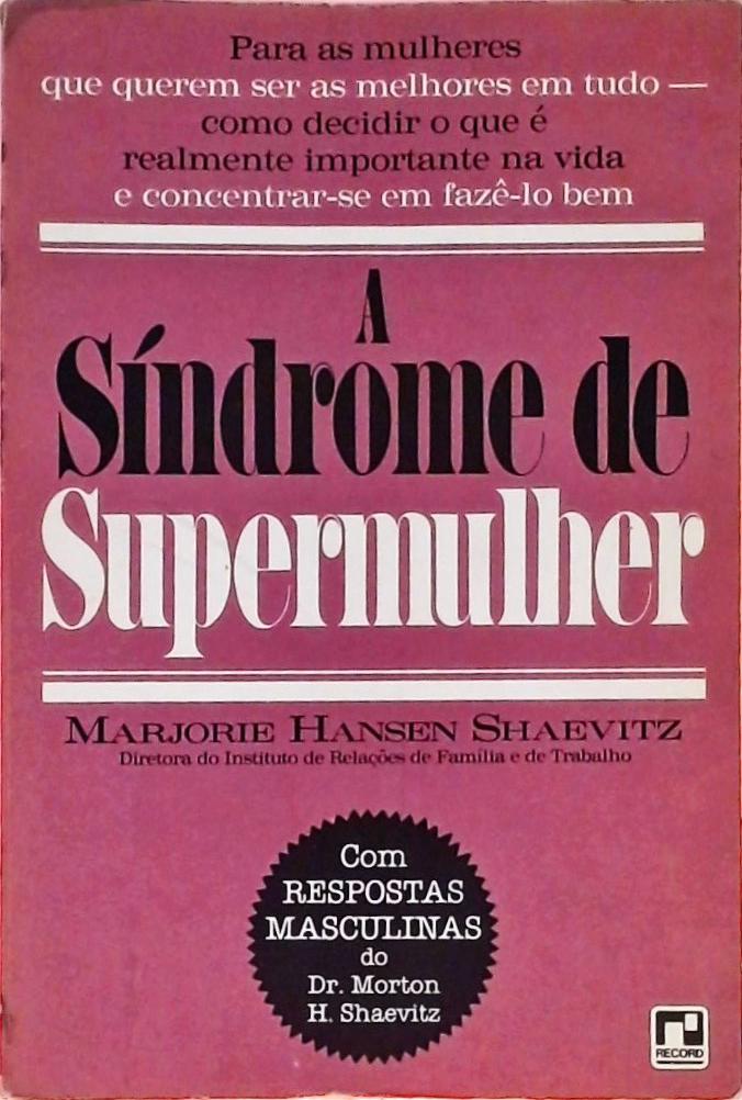 A Síndrome de Supermulher