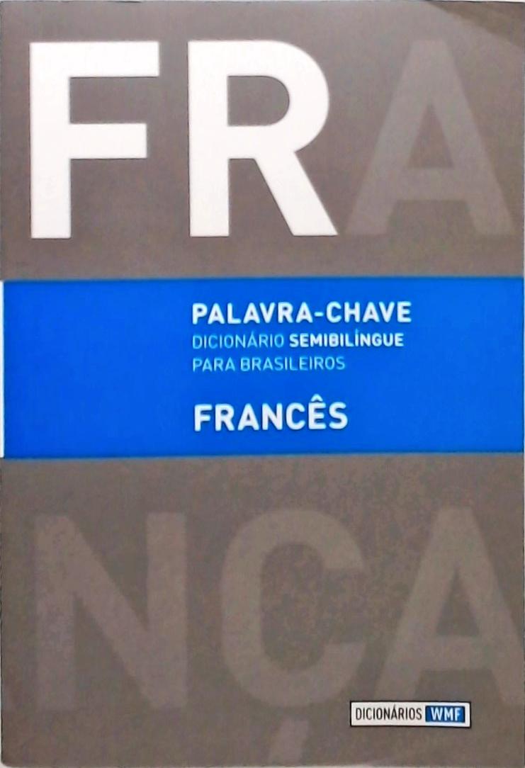 Palavra-chave - Dicionário Semibilíngue Para Brasileiros - Francês