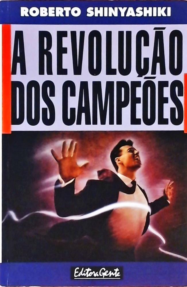 A Revolução Dos Campeões