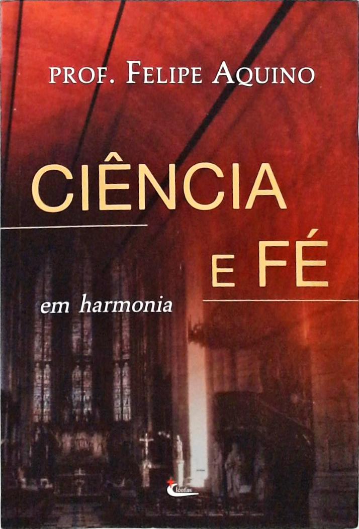 Ciência E Fé Em Harmonia