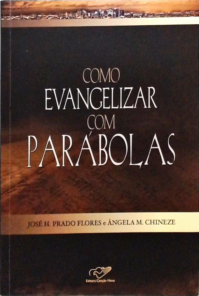 Como Evangelizar Com Parábolas