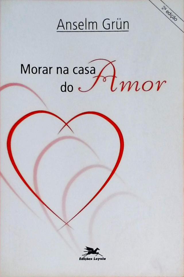 Morar na casa do amor