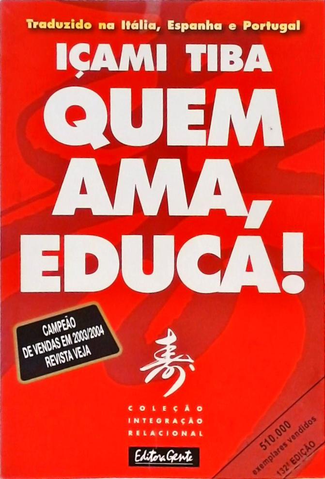 Quem Ama, Educa!