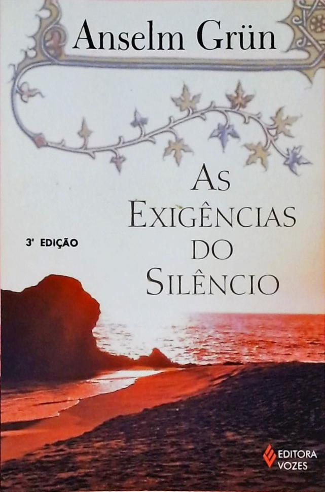 As Exigências Do Silêncio