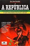 A República - O Estado E A Democracia Suas Origens E Suas Finalidades Políticas E Sociais