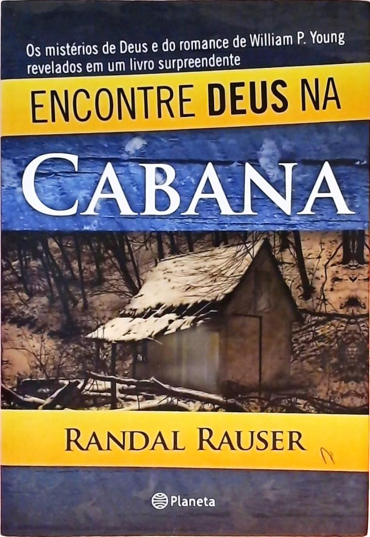 Encontre Deus Na Cabana