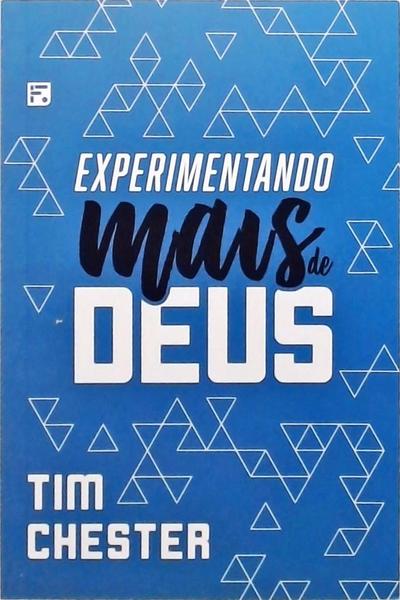 Experimentando Mais De Deus