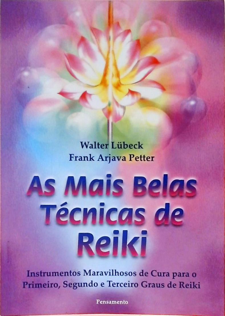 As Mais Belas Técnicas De Reiki