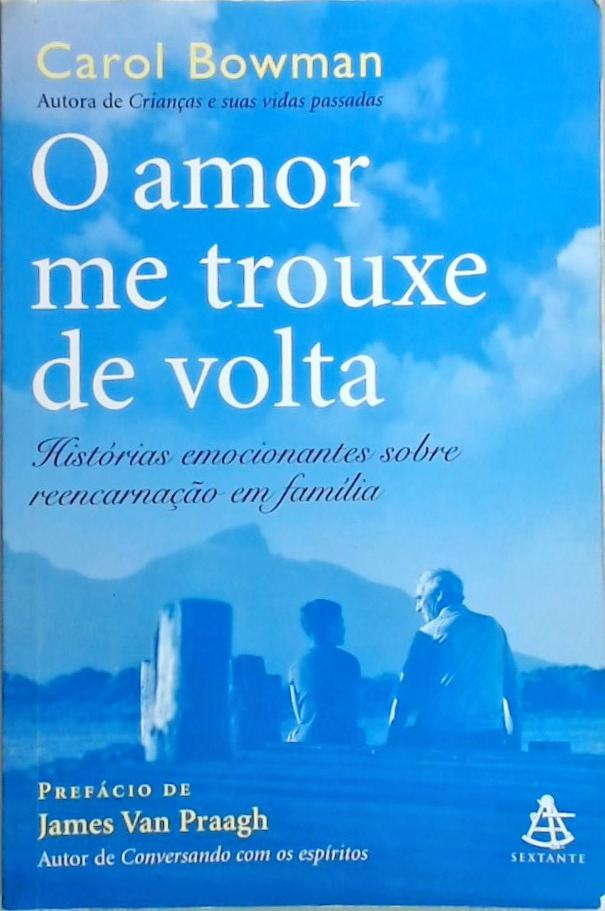 O Amor Me Trouxe De Volta