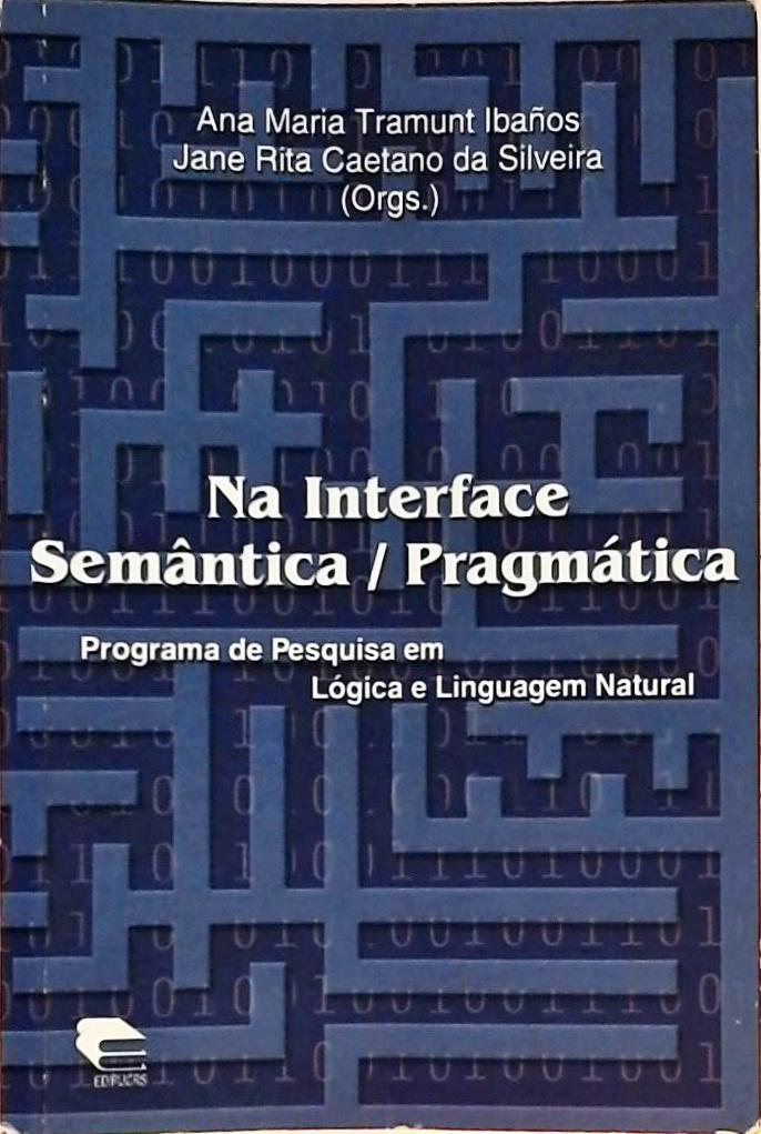 Na Interface Semântica/Pragmática