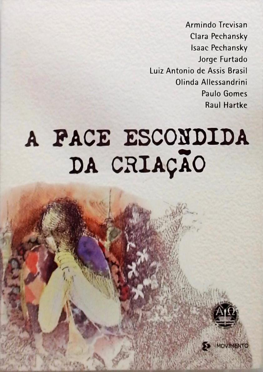 A Face Escondida Da Criação