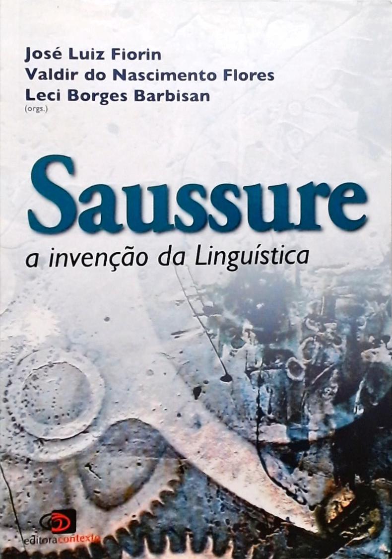 Saussure - a invenção da linguística