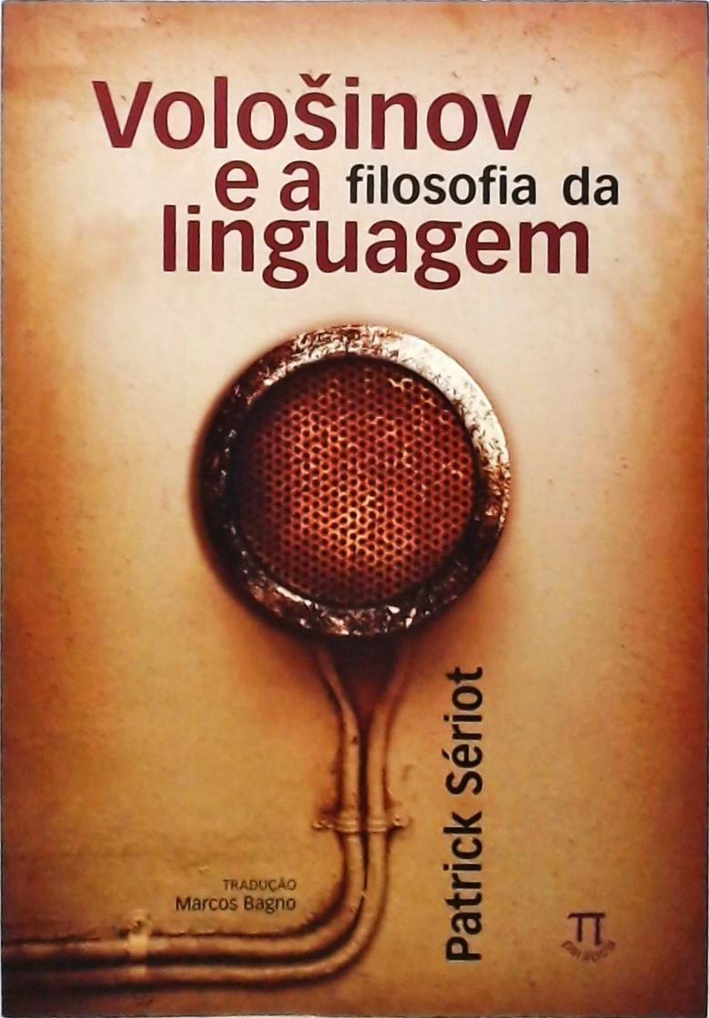 Vološinov e a Filosofia da Linguagem