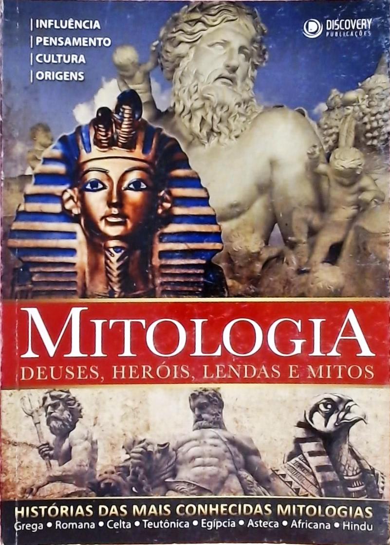 Mitologia - Deuses, Heróis, Lendas e Mitos