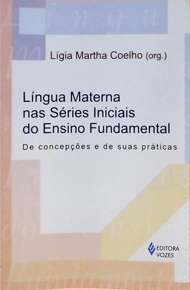 Língua Materna Nas Séries Iniciais Do Ensino Fundamental