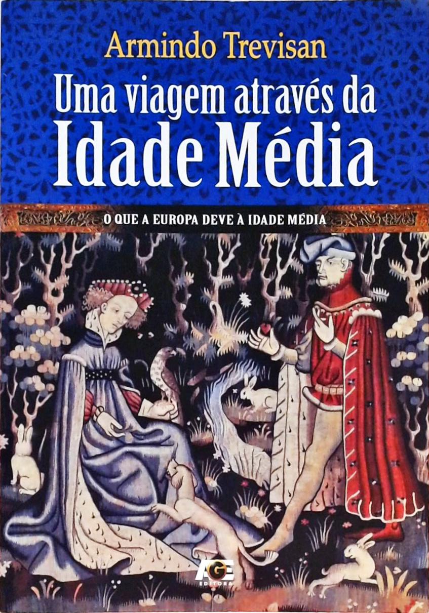 Uma Viagem Através Da Idade Média