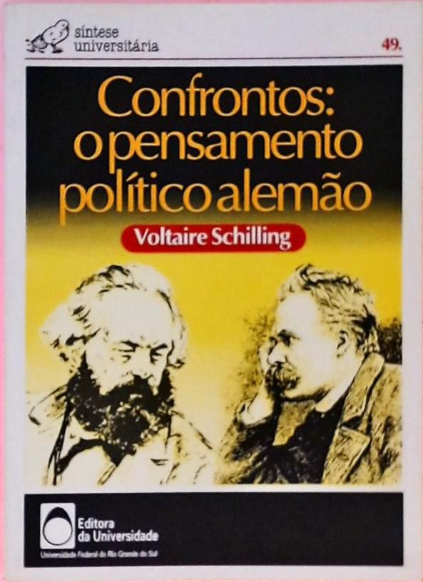 Confrontos - O Pensamento Político Alemão