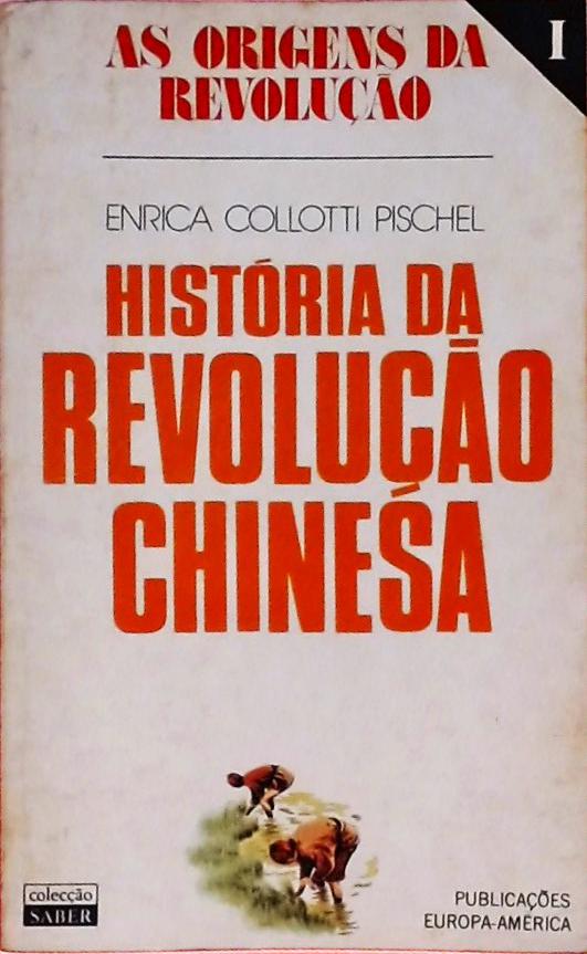 História da Revolução Chinesa - Volume 1