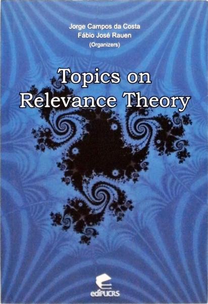 Topics On Relevance Theory