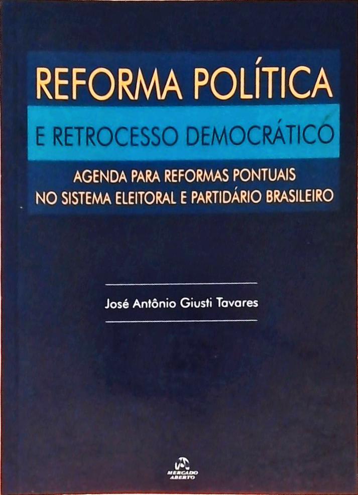 Reforma Política E Retrocesso Democrático